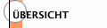 ÜBERSICHT